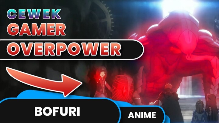 CEWEK GAMER OVERPOWER PUNYA SKILL LANGKA | S1 | ALUR CERITA ANIME BOFURI: I Don't Want to Get Hurt