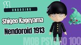 Unboxing | Nendoroid 1913 Shigeo Kageyama จากเรื่อง Mob Psycho 100