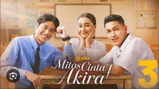 MITOS>CINTA>AKIRA EP 11