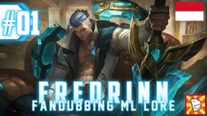 Fredrinn Lore Fandubbing Indonesia | ML Lore