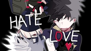 【Naruto/Cassette】Hate love meme