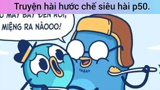 Truyện hài hước chế siêu hài p50