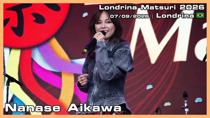 Nanase Aikawa - Londrina Matsuri 2026 - 07/09/2026
