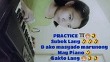Piano Lang Ang Peg  🎹🙊🤣🤣🤣|Practice|Yasmin Asistido