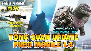 TỔNG QUAN PUBG MOBILE UPDATE 1.4: M249 RỜI THÍNH, MAP MỚI HANGAR, GODZILLA vs KONG CÓ MẶT ! Nam Art