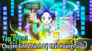 ANIME THÁNG 4 | Tập 1+2+3 Chuyển Sinh Thành Đệ Thất Hoàng Tử | Mèo Gầy Review