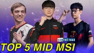 TOP 5 ĐƯỜNG GIỮA TẠI MSI 2022