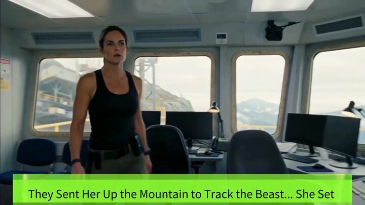 They Sent Her Up the Mountain to Track the Beast... She Set It Free Instead