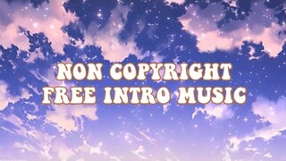 FREE INTRO MUSIC Pt. 3 (NON-COPYRIGHT)  | Peachy Grace