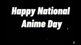 happy national anime day [April 15]