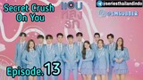 Secret Crush on You eps 13 sub indo