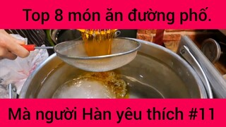 Top 8 món ăn đường phố mà người Hàn yêu thích #11