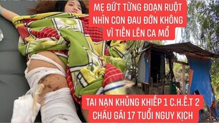 Tai nạn thương tâm làm cháu gái 17 tuổi chân bị gãy thành 3 khúc...!