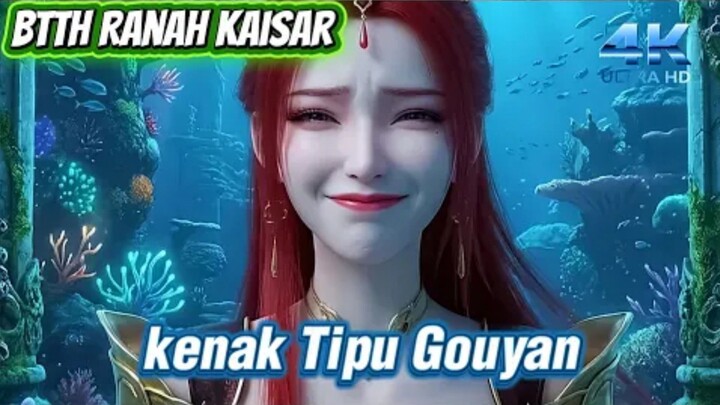BTTH RANAH KAISAR EPISODE 696 SUB INDO | KENA TIPU GOUYAN
