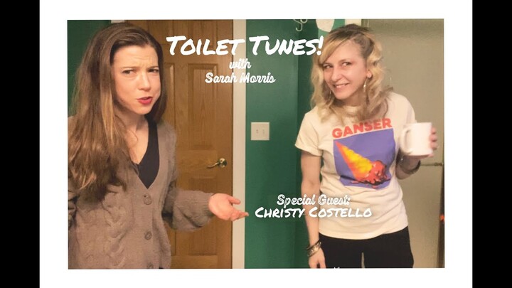 ‘I Only Want To Be With You’ | Toilet Tunes w/ Sarah Morris | Special Guest: Christy Costello