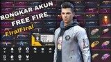 BONGKAR AKUN FREE FIRE!! FlralFlral AkUn TerAneH YaNg PenAh Ku BoNgkaR!!