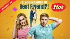 I Flash-Married My Best Friend