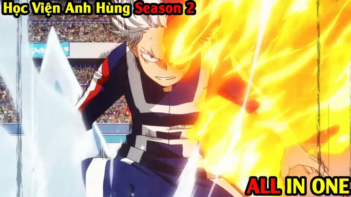 ALL IN ONE: Từ Phế Vật Trở Thành Siêu Anh Hùng | My Hero Academia Ss2| Học Viện Anh Hùng Ss2