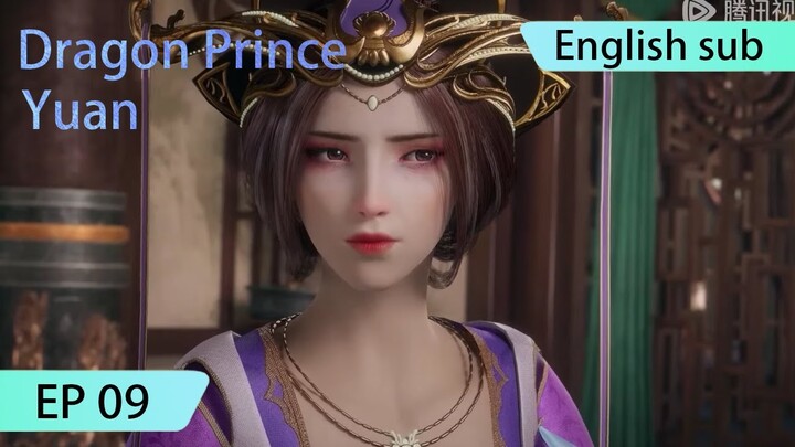 ENG SUB | Dragon Prince Yuan [EP9 Part1]