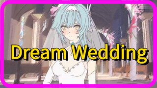 Dream Wedding