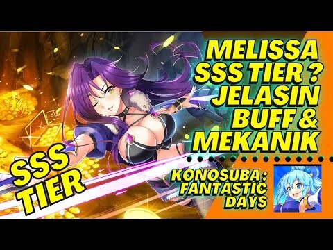 Kenapa Melissa Treasure Hunt SSS ? Sama Jelasin Buff & Mekanik [Konosuba: Fantastic Days] Indonesia