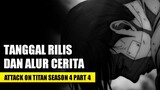 Tanggal Rilis dan Alur Cerita Attack on Titan The Final Season Part 4 - AOT Season 4 Part 4