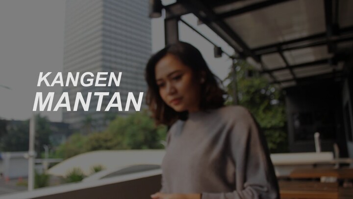 Kangen Mantan | Sketsa Komedi #tawaaelu #anakkosdurhaka