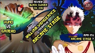 Apa Itu Arcane Stage? | William masuk Arcane Stage | Black CLover 236