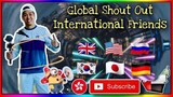 GLOBAL SHOUT OUT To My International YT Friends- From GLOBAL VILLAGE DUBAI