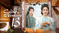EP13/24 Culinary Vendetta - The Little Wife of the General S2 (2025)