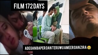 FILM 172 DAYS ADEGAN BAPER PARAH DAN BANJIR AIR MATA AMEER ZIRA🥹