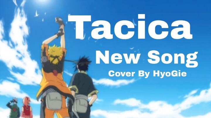 New Song - Tacica Ost Naruto Shippuden ( Cover ) with Romaji Lyrics