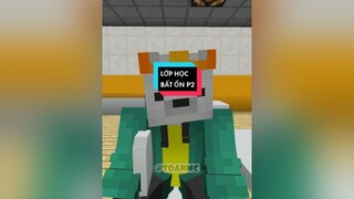 Lớ học bất ổn part 2🤣 minecraft fyp xuhuong toanmc clownsmcteam theanh28 gamehayngaytet TikTokTet2022