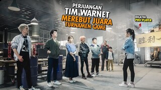 PERJUANGAN TIM WARNET MEREBUT GELAR JUARA DUNIA TURNAMEN GAME - Alur Film Family Of Winner