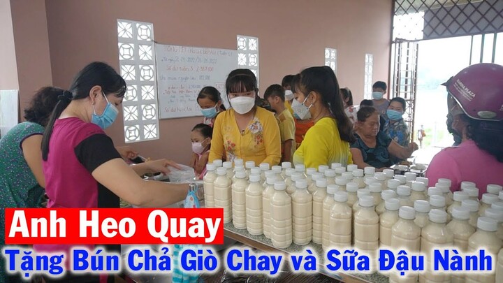 Hôm Nay Bếp Ăn Tình Thương được Anh Heo Quay tài trợ Bún Chả Giò Chay và Sữa Đậu Nành