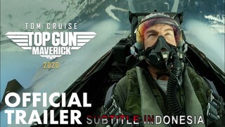 TOP GUN: MAVERICK Trailer - Subtitle Indonesia (Sub Indo)