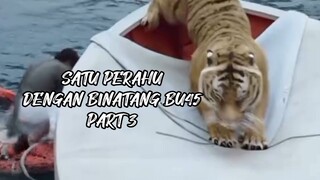 SATU PERAHU DENGAN BINATANG BU45 PART 3