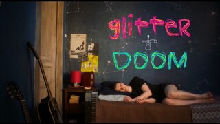 Glitter & Doom (2023) FULL MOVIE