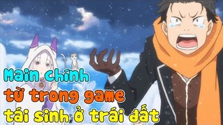 Top 10 anime Main chính từ trong game tái sinh ở trái đất và trở lên bá đạo