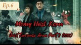 Money Heist: Korea - Joint Economic Area Part 2 (2022) Ep.6(English Subtitle)