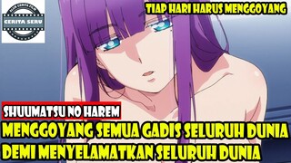 MENGGOYANG SEMUA GADIS SELURUH DUNIA DEMI MENYELAMATKAN SELURUH DUNIA - ALUR CERITA ANIME ROMANTIS