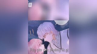 /Vay yeu don phuong la gi/...xhtiktok 💞gđ_tố_nhi💞 💫hồ_ly_team❄ 🍫gđ_bạch_tuyền🍫#xh manga ngontinh trai2d_là_chân_ái