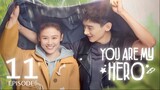 You Are My Hero (2021) Episode 11