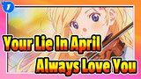 [Your Lie In April] Always Love You_1
