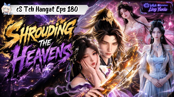 Shrouding The Heavens Episode 180