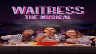 WAITRESS_ THE MUSICAL _ Official Trailer _ WATCH THE FULL THE LINK IN DESCREPTION