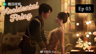 Accidental firing ep 03