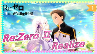 [HD]Re:Zero Ⅱ OP เพลงเอก"Realize" โดยโคโนมิ ซุสุกิ_1