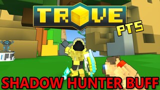 SHADOW HUNTER REWORK IS INSANE!!! - Trove PTS (public test server) is here