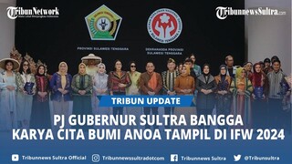 Pj Gubernur Sulawesi Tenggara Bangga Usai Karya Cita Bumi Anoa Tampil di Indonesia Fashion Week 2024